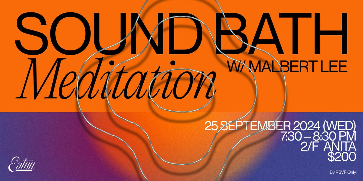 Sound Bath Meditation with Malbert Lee