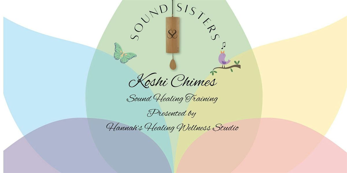 Sound Healing Training: Koshi Chimes