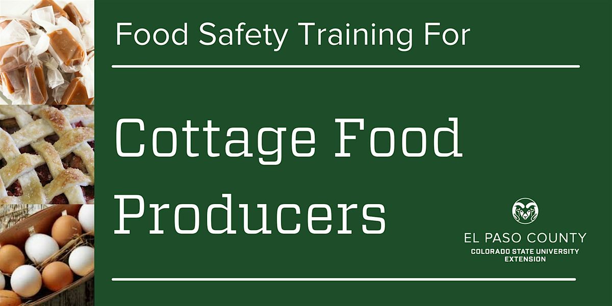 CSU Extension Colorado Cottage Foods Statewide Training: In-Person