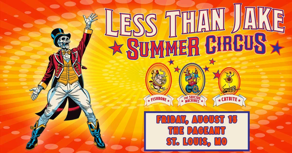 Less Than Jake - Summer Circus at The Pageant