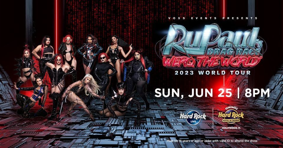 RuPauls Drag Race Werq The World Tour, Seminole Hard Rock Hotel