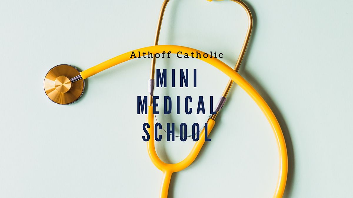 Althoff Mini-Medical School Summer Camp
