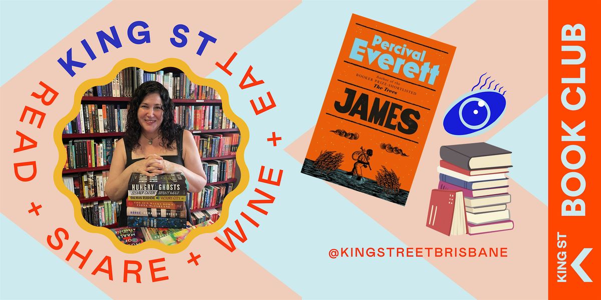 King St Book Club August: 'James' - Book + Conversation + Wine + Eats