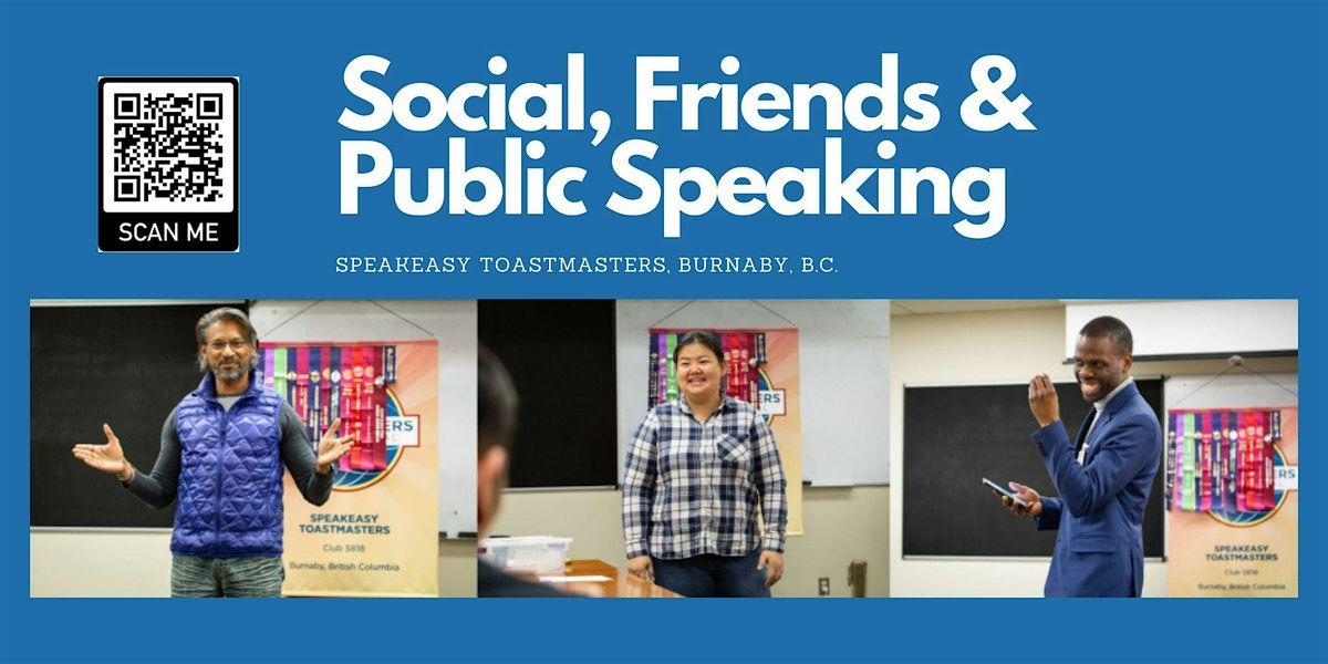 Social, Friends and Public Speaking