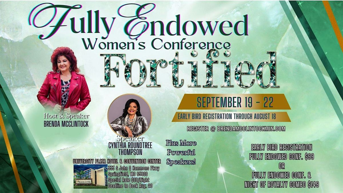 Fully Endowed Women's Conference "Fortified"