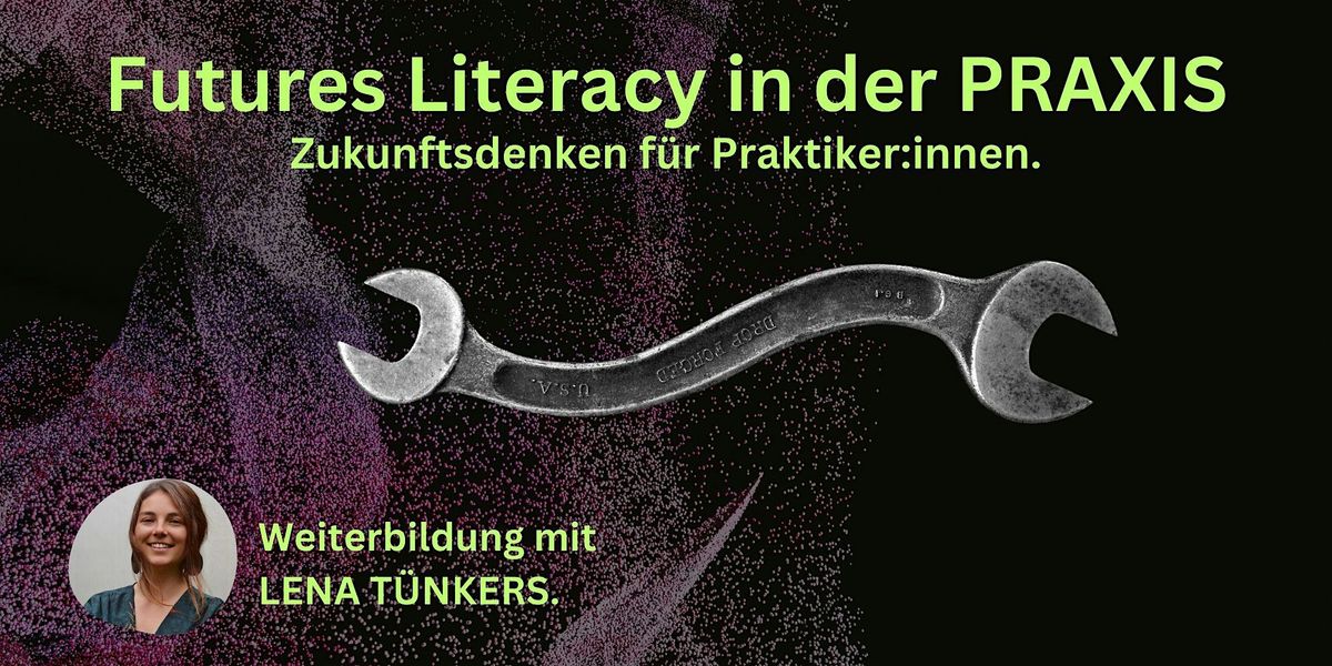 Futures Literacy in der Praxis