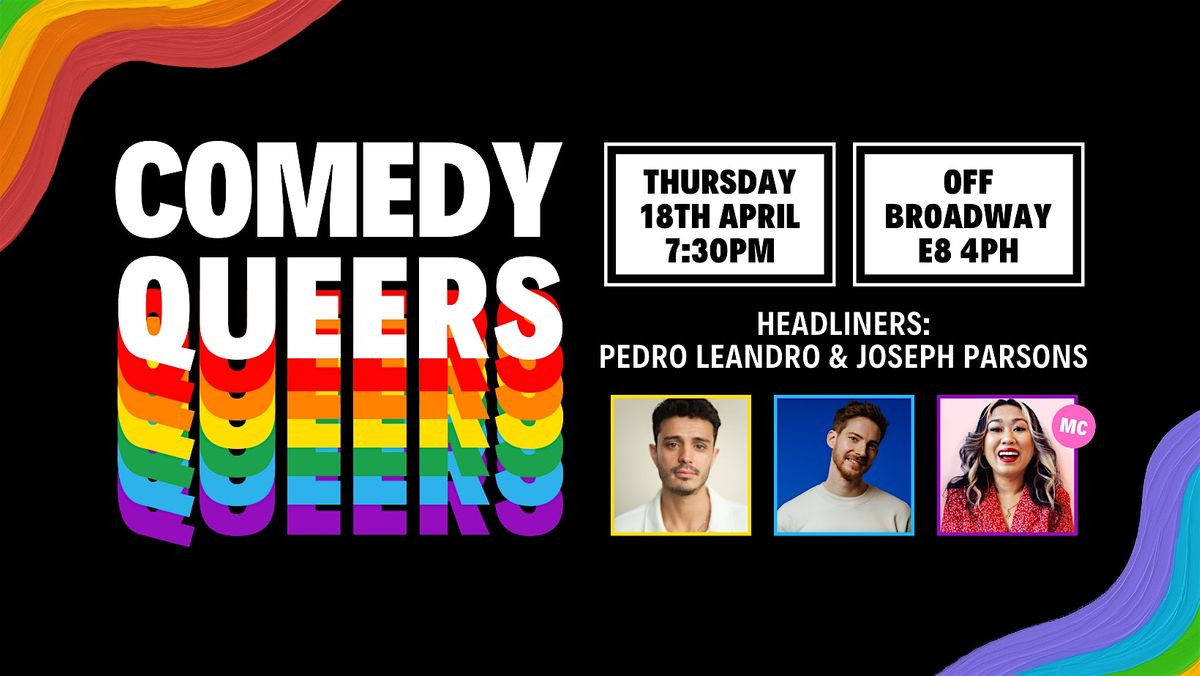 Comedy Queers | Hackney  - Thursday 18th April