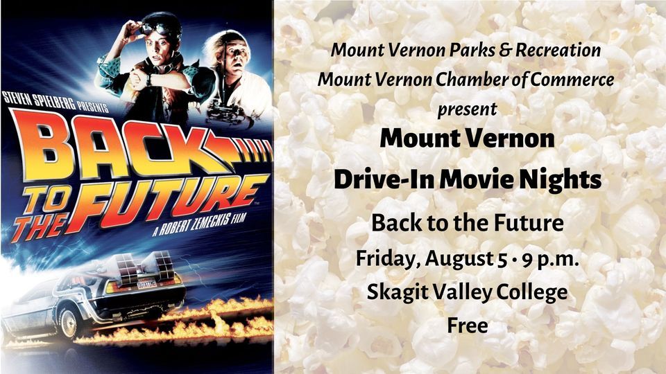 Mount Vernon Drivein Movie Night Back to the Future, Skagit Valley