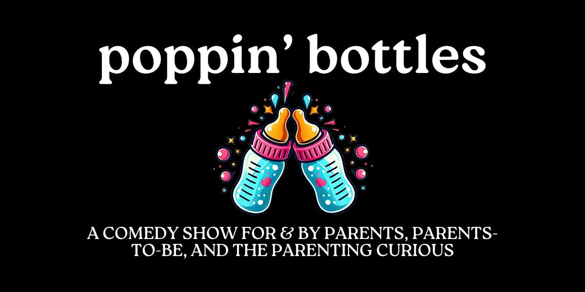 Poppin' Bottles Comedy Show with Ely Kreimendahl + Becca Stephenson