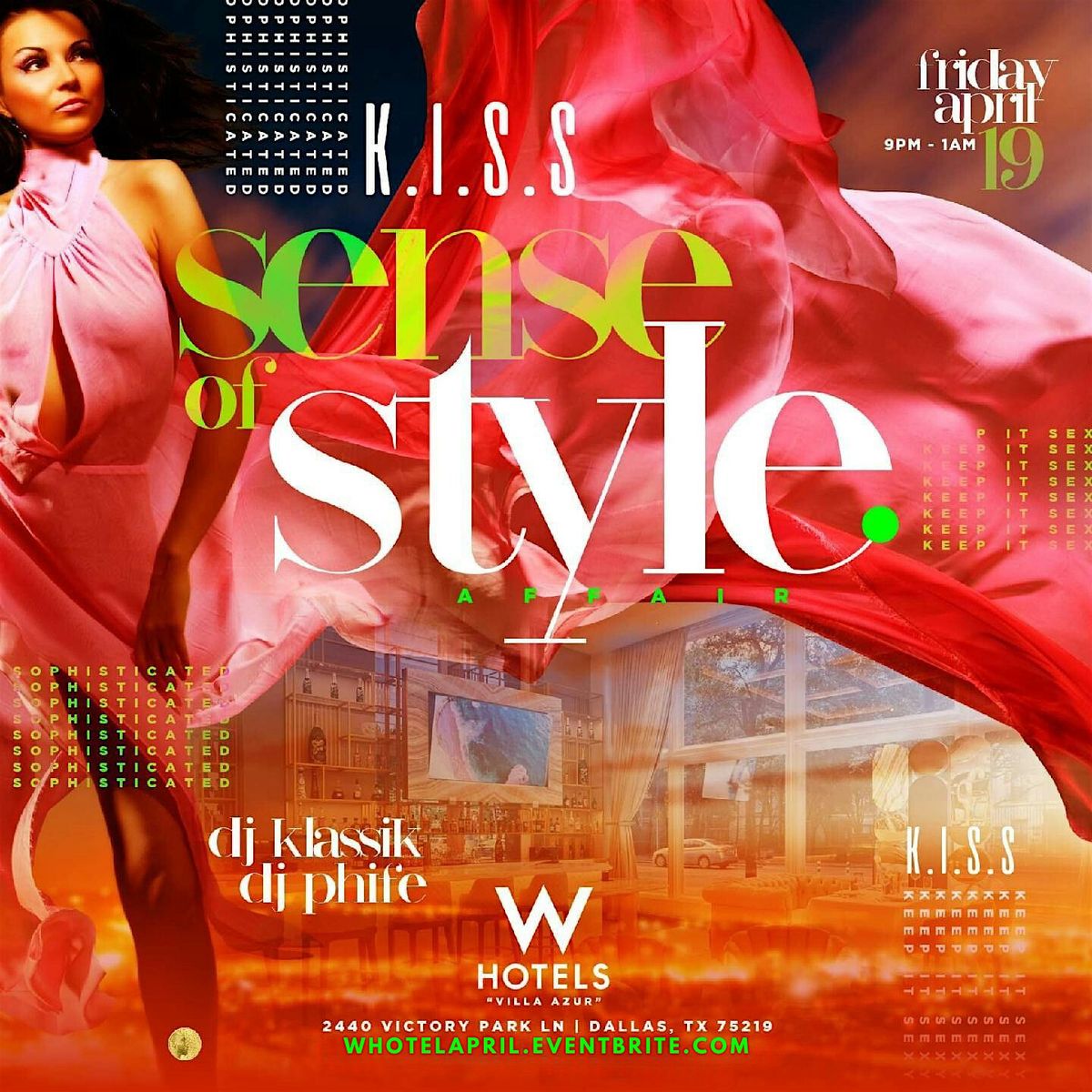 K.I.S.S. | Keep It Sexy & Sophisticated @ Villa Azur (W Hotel)