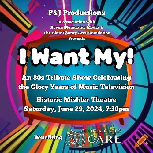 I WANT MY! An 80s Tribute Show Celebrating the Glory Years of Music Television 