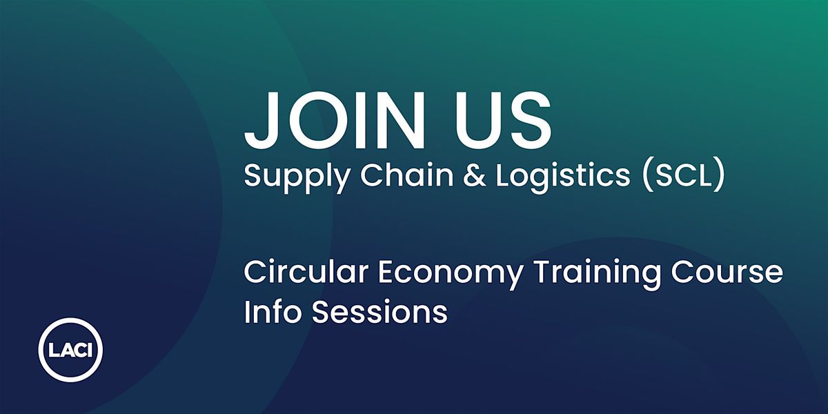 LACI Supply Chain & Logistics Training Course Info Session