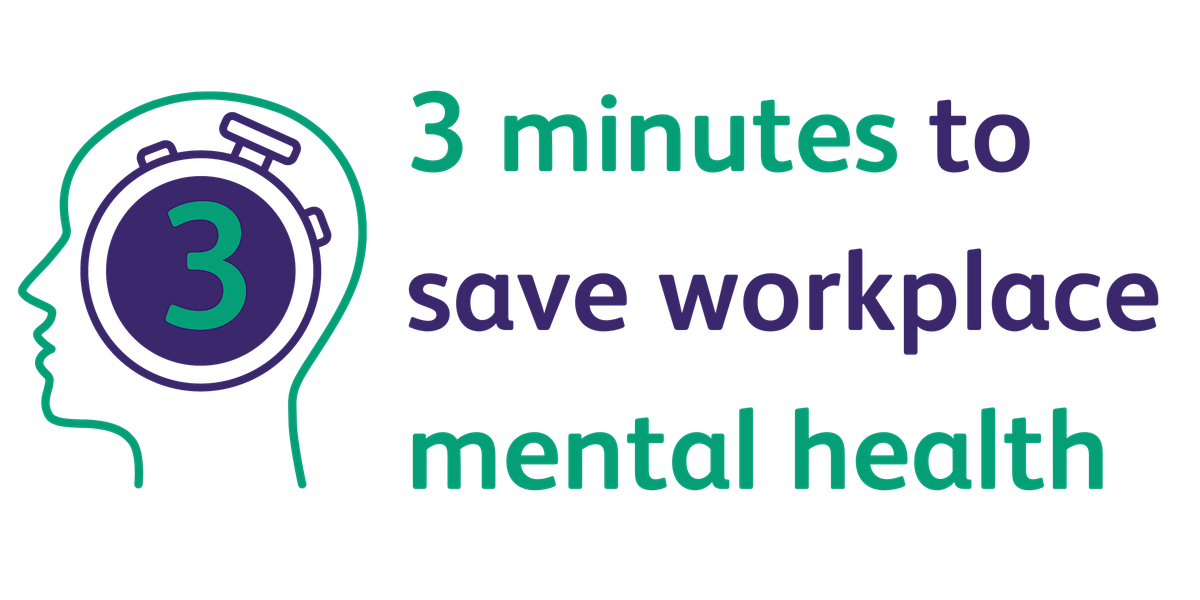 3 minutes to save workplace mental health