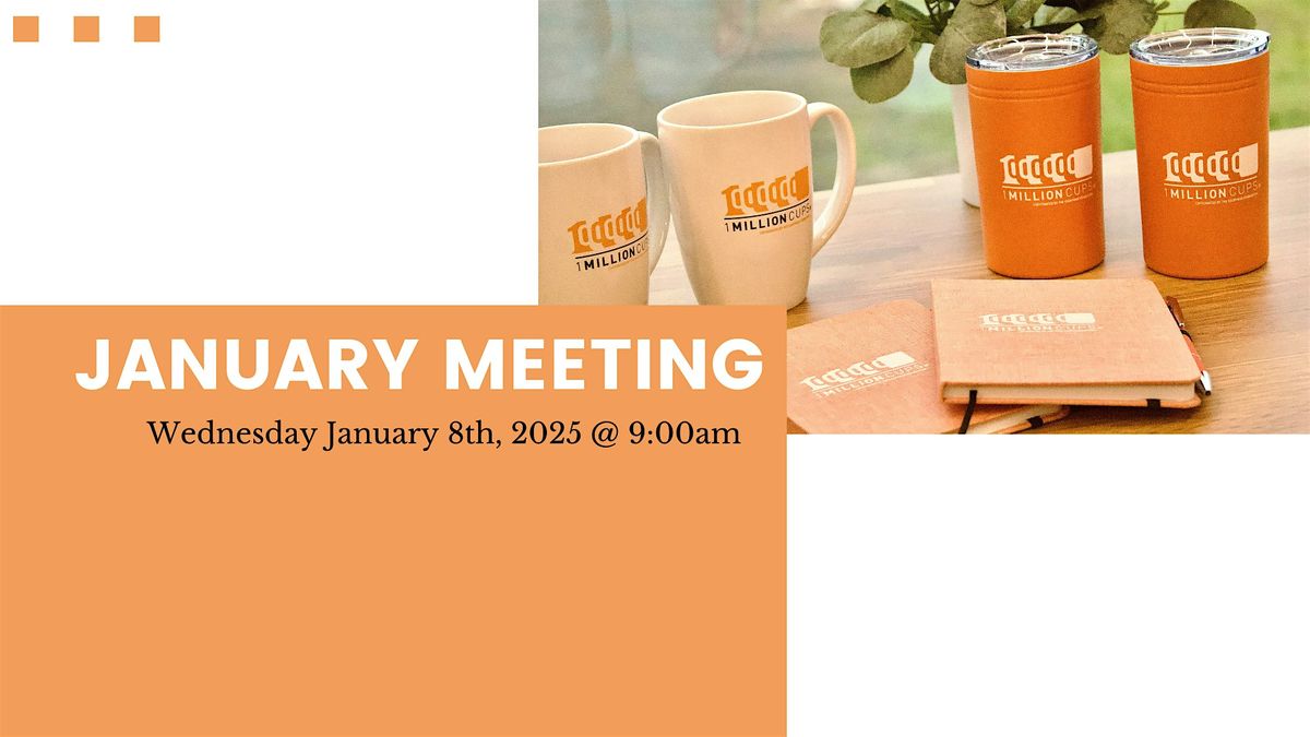 1 Million Cups January Meeting