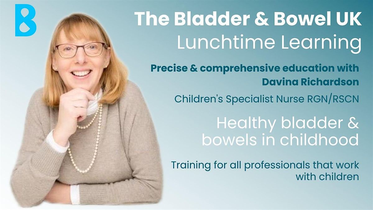 Healthy bladder & bowels in childhood - training for all professionals