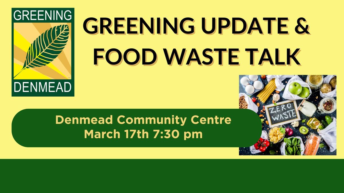 Greening Update and Food Waste Talk