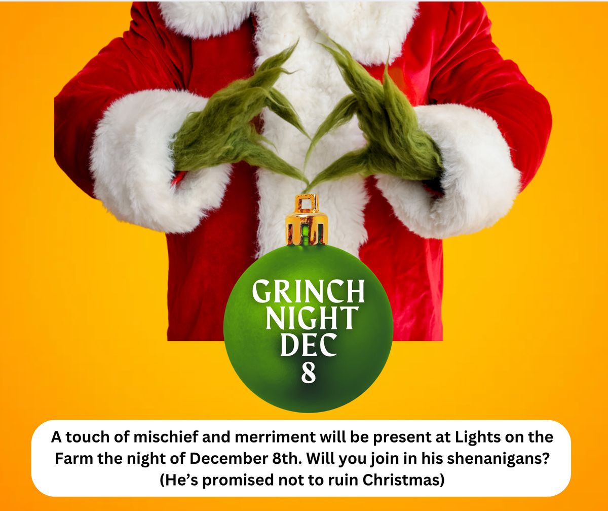 Meet the Grinch Night at Lights on the Farm