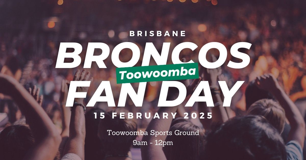 Brisbane Broncos Toowoomba Fan Day