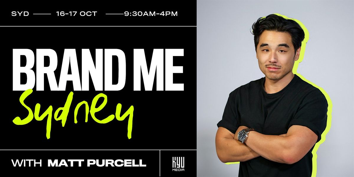 BRAND ME - 2 Day Personal Branding Blueprint  Workshop - Sydney