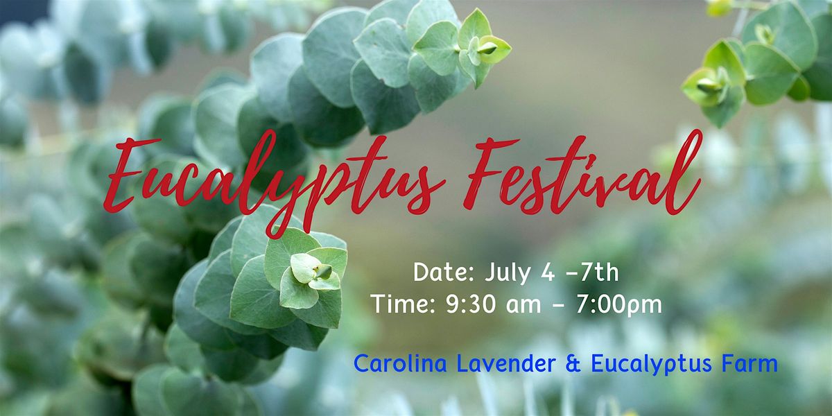 Carolina  Eucalyptus Festival
