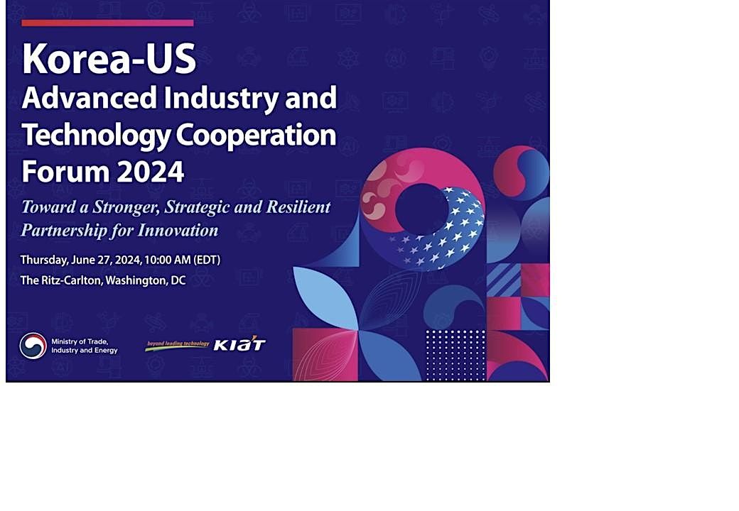 Korea-US Advanced Industry and Technology Cooperation Forum 2024
