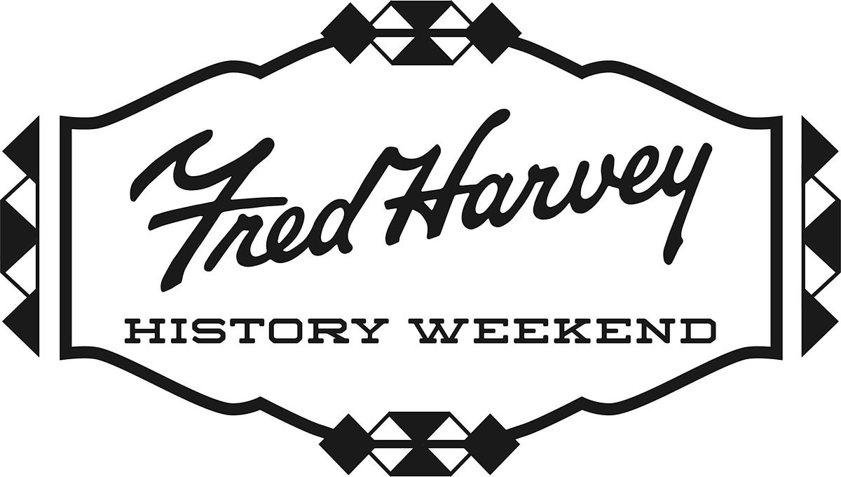 Fred Harvey History Weekend 2024