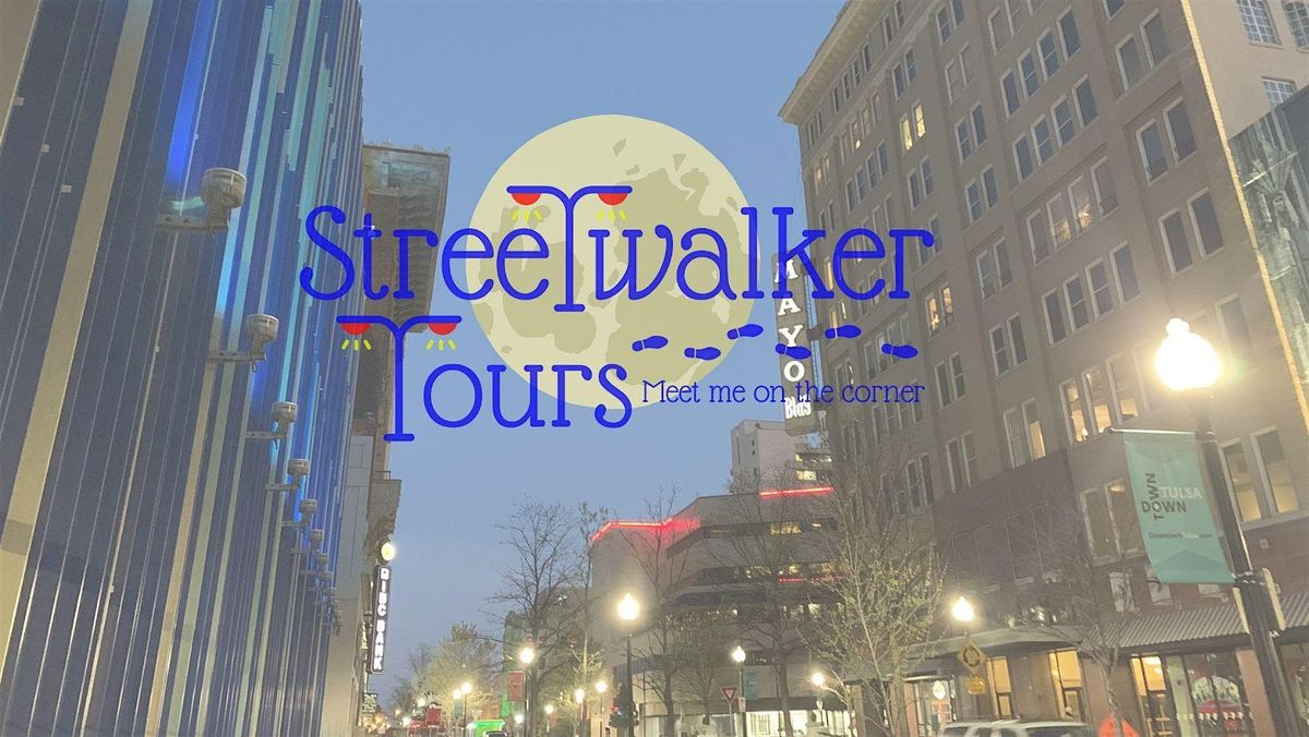 Full Moon Over Tulsa w\/ Streetwalker Tours