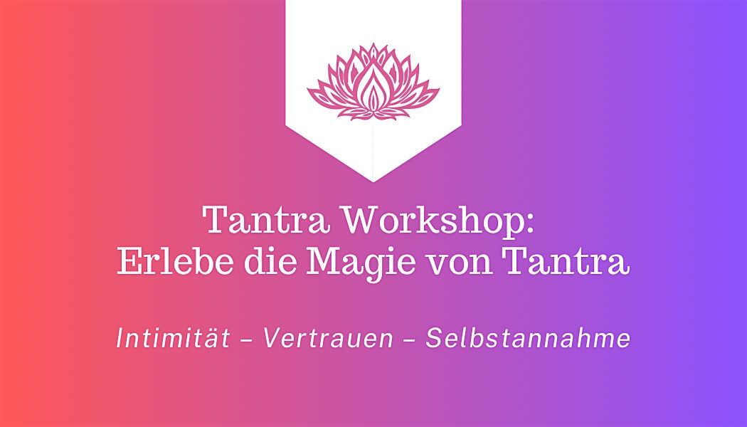 German\/English Tantra Workshop: The Magic of Tantra.