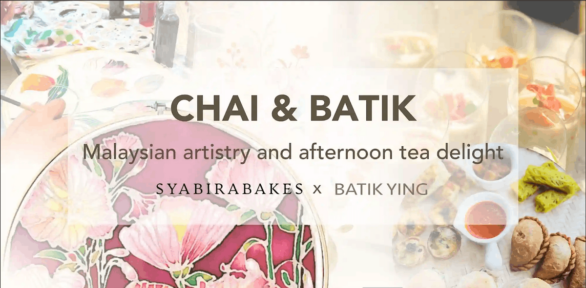 Chai & Batik: Malaysian Artistry and Afternoon Tea Delight