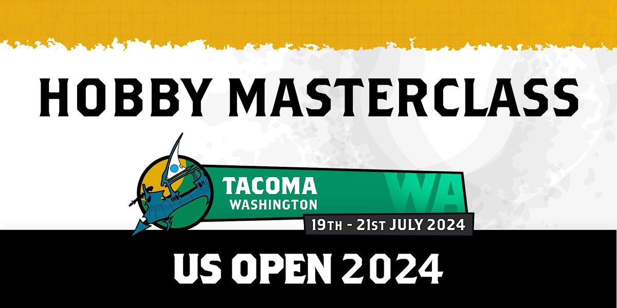 US Open Tacoma: Hobby Masterclass: Warhammer 40,000 Model