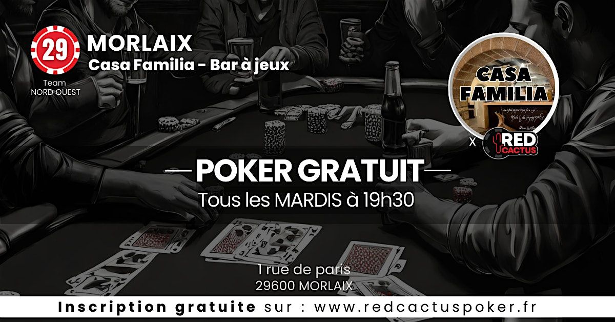 Soir\u00e9e RedCactus Poker X Casa familia \u00e0  MORLAIX (29)