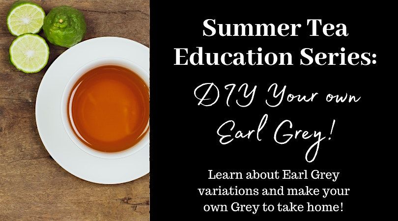 DIY Your Own Earl Grey!