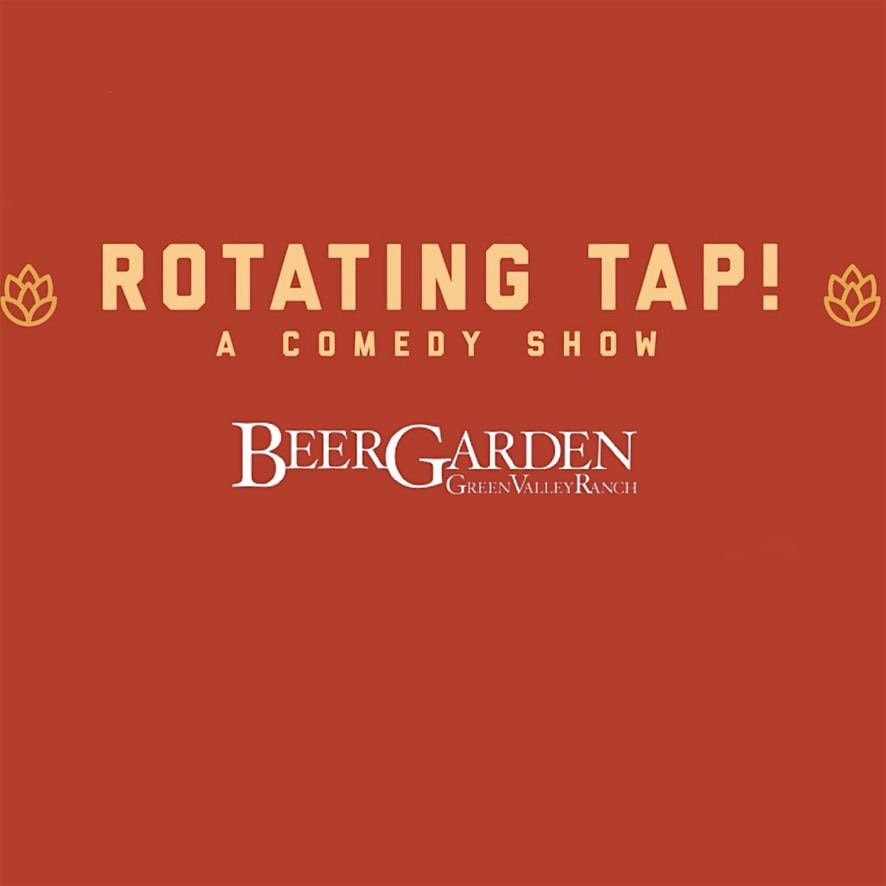 Rotating Tap Comedy @ Green Valley Ranch Beer Garden