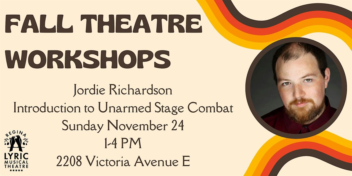 RLMT Fall Theatre Workshop - Jordie Richardson: Stage Combat