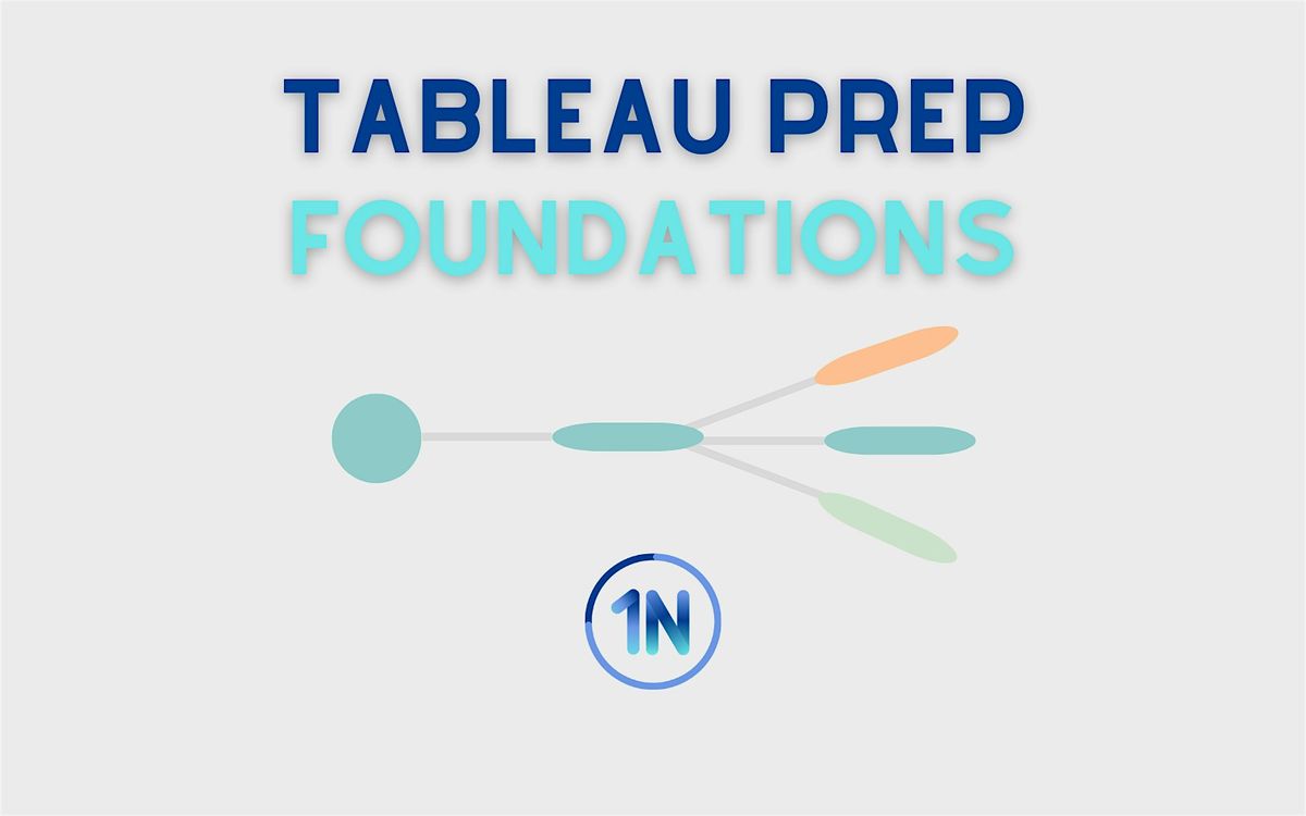 Tableau Prep Foundations (Virtual) | Pacific Time
