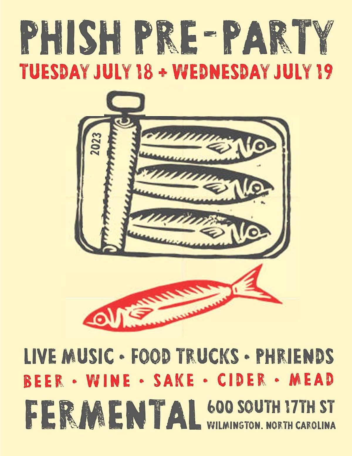 Phish Pre-Party Celebration: Fermental, Fermental Beer & Wine ...