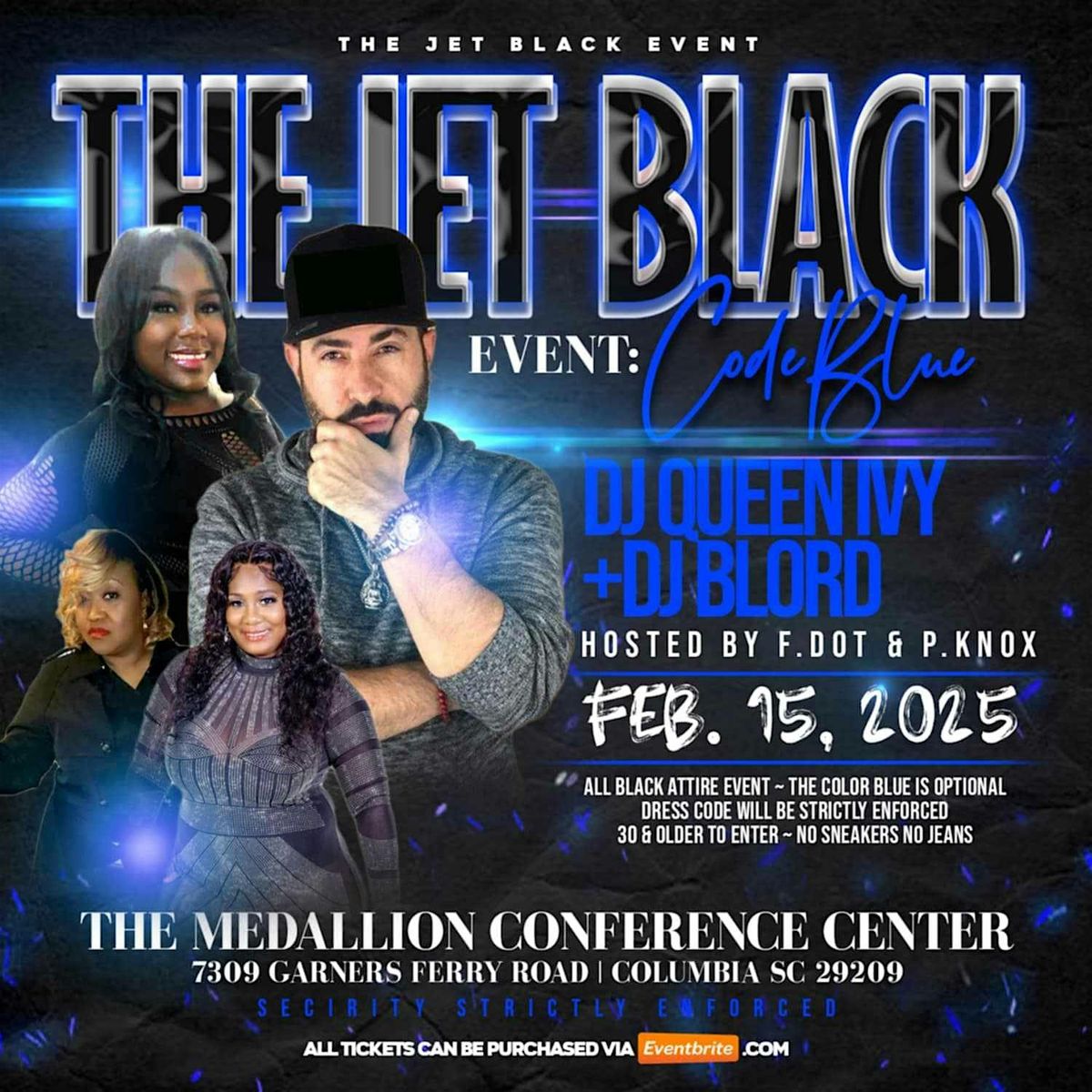 The JET BLACK Event: Code Blue