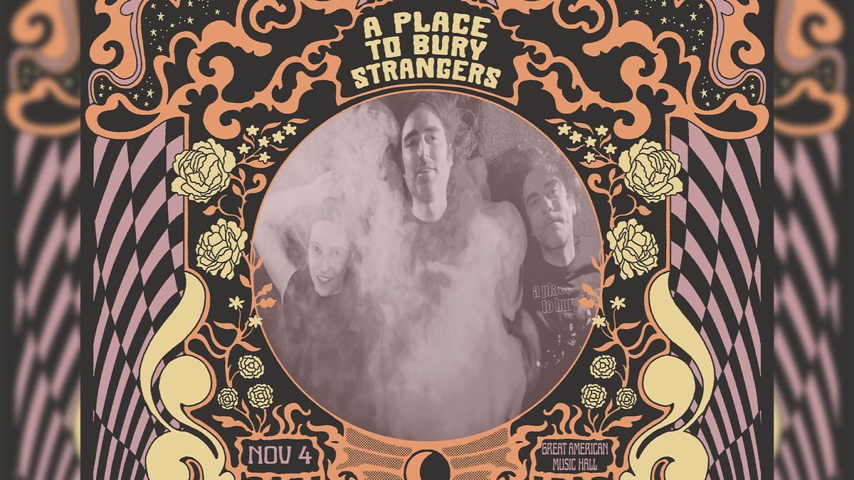 A Place to Bury Strangers