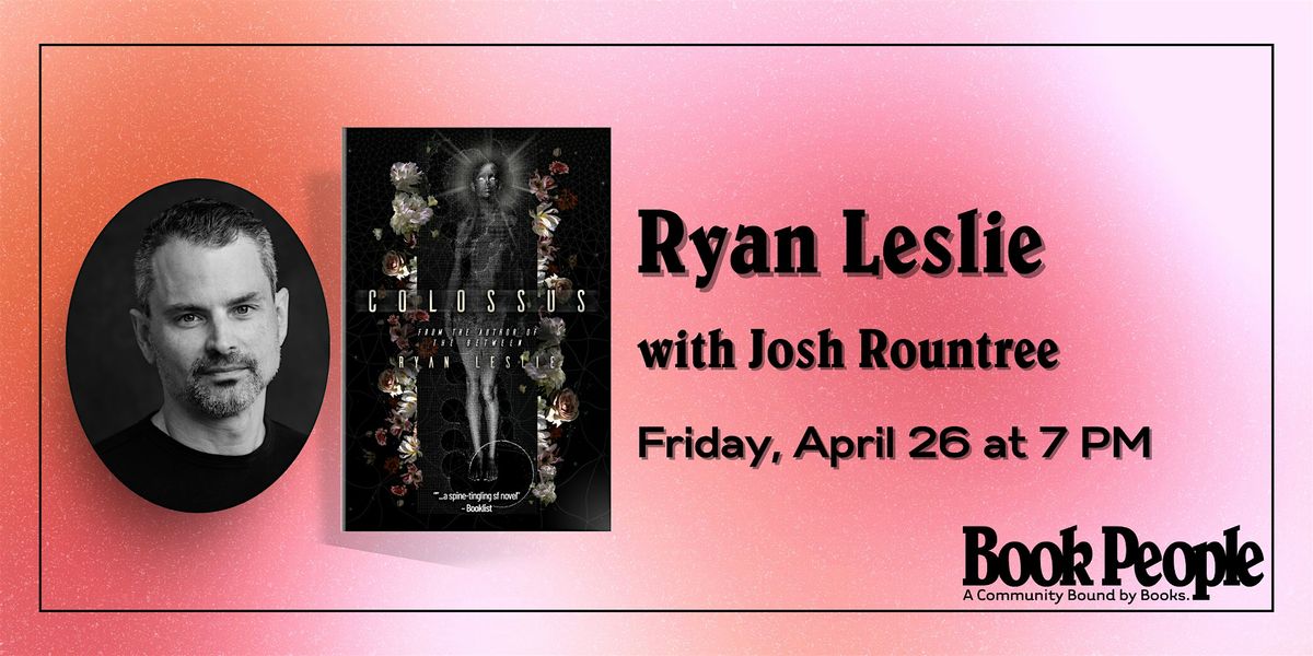 BookPeople Presents: Ryan Leslie - Colossus