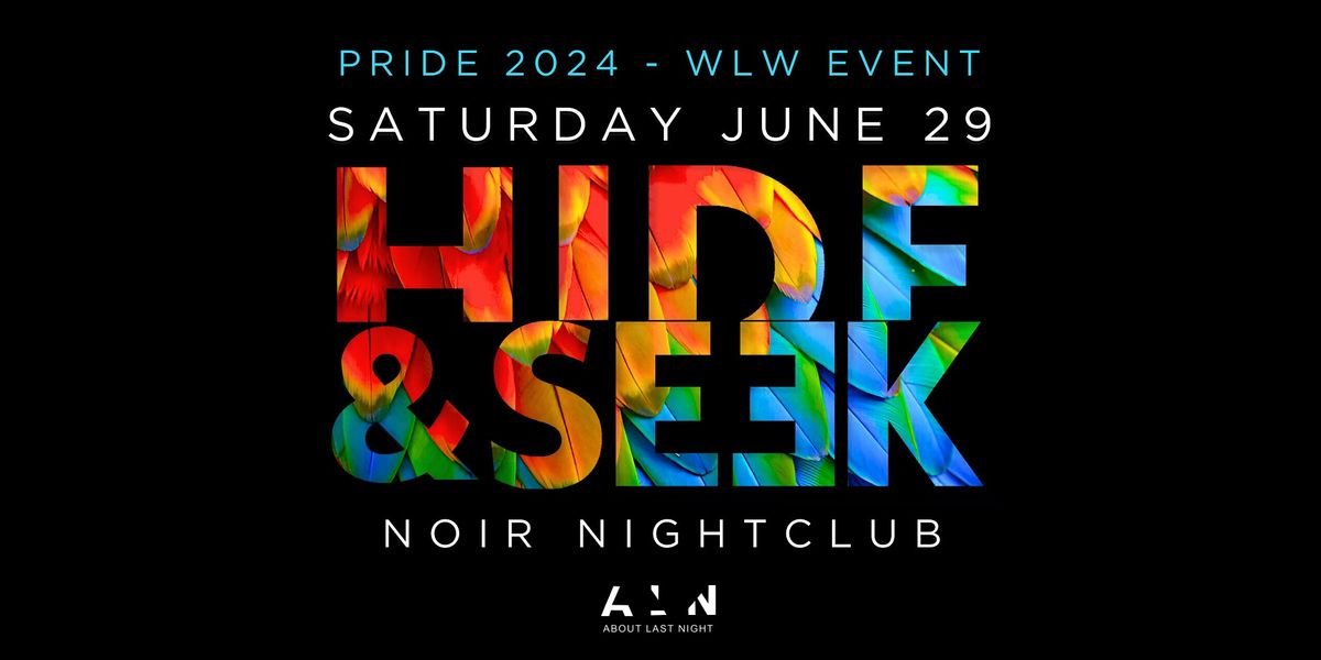 Hide and Seek x SAFARI - Pride Saturday WLW