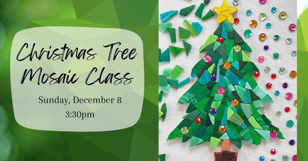 Mosaic Christmas Tree Class