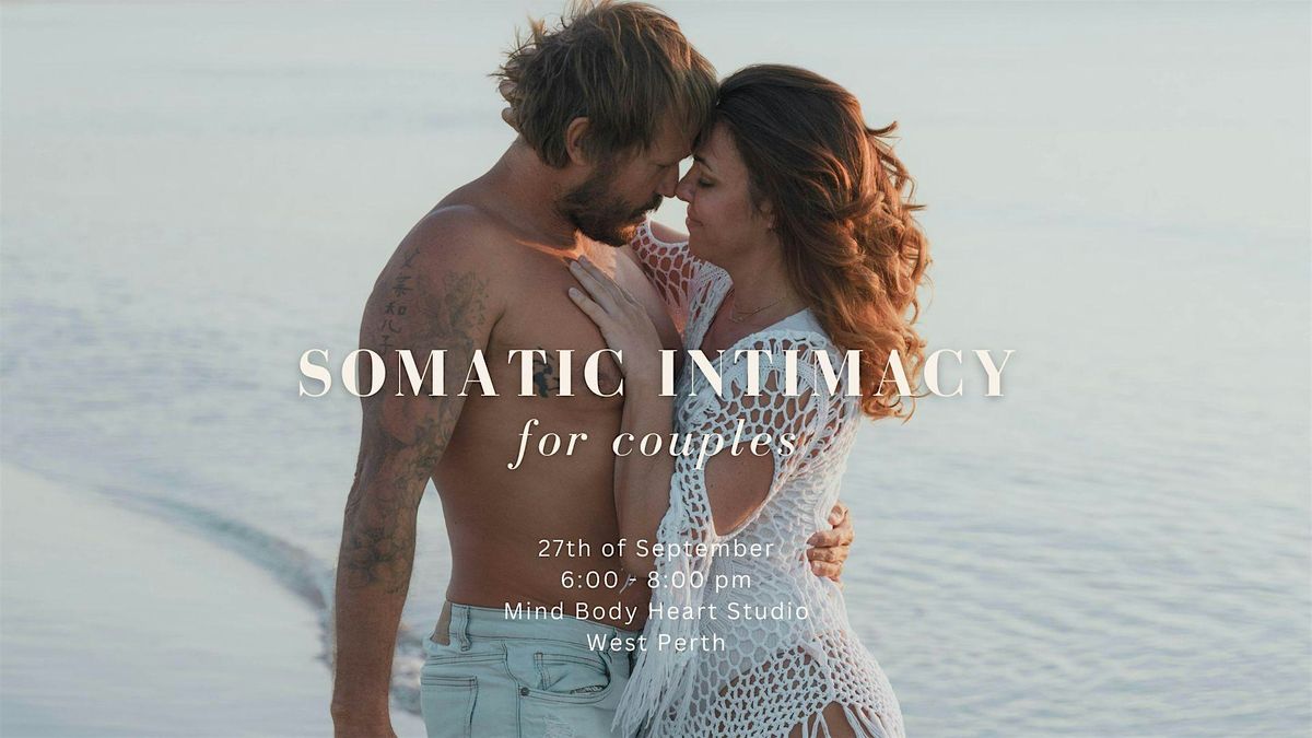 Somatic Intimacy For Couples