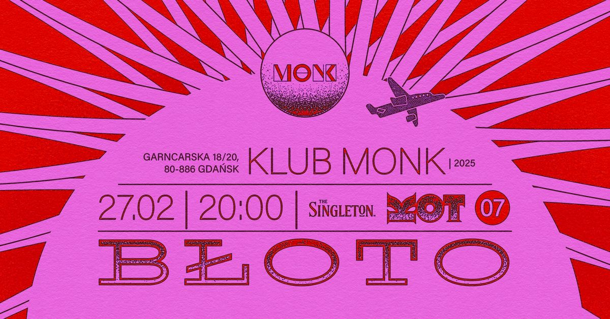 B\u0141OTO | Scena MONK by the Singleton | 27.02