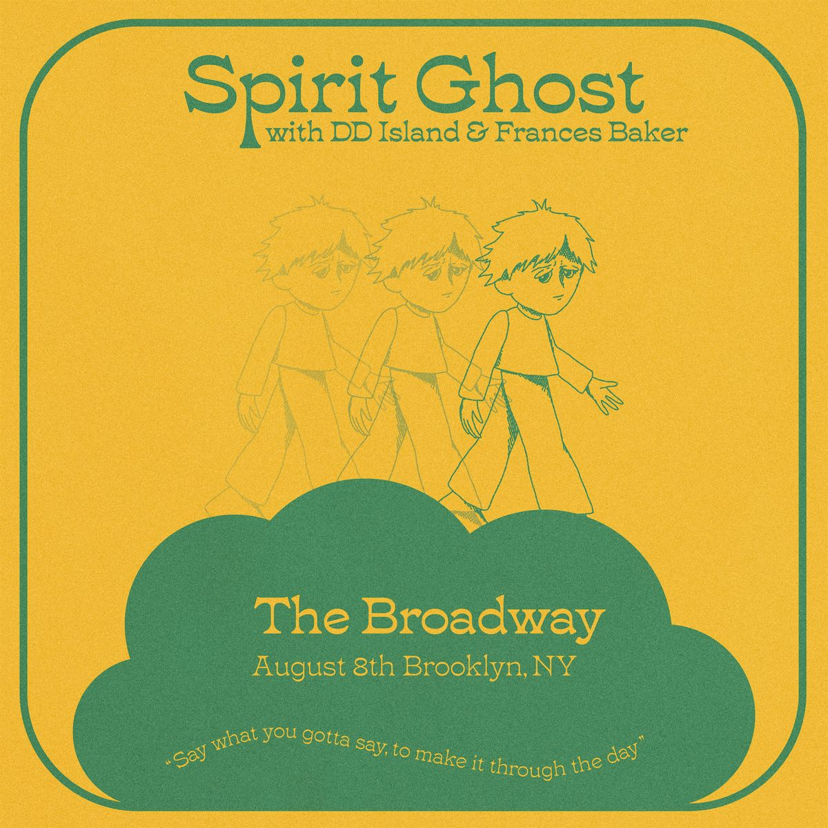 Spirit Ghost w\/ DD Island + Frances Baker