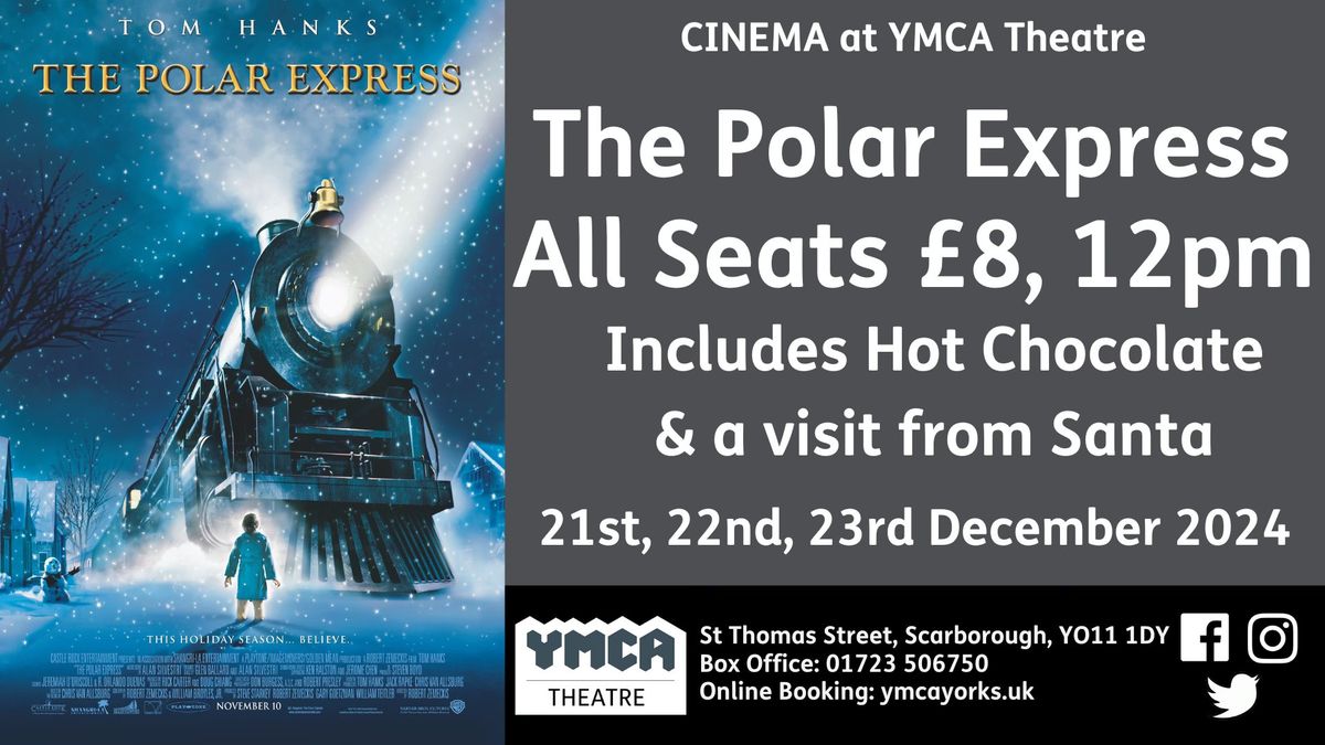 The Polar Express - INCLUDING HOT CHOCOLATE & VISIT FROM SANTA