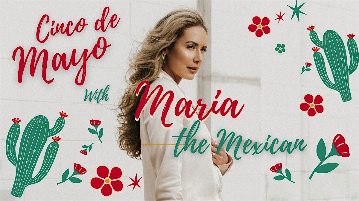 LIVE MUSIC - Maria the Mexican