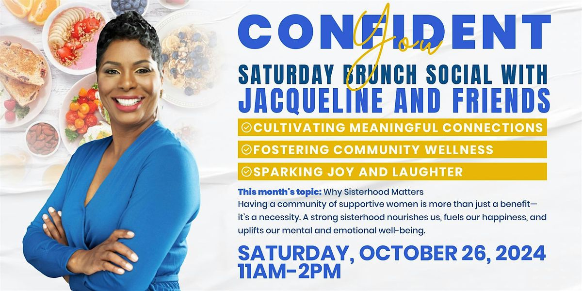 Saturday Brunch Social: Why Sisterhood Matters