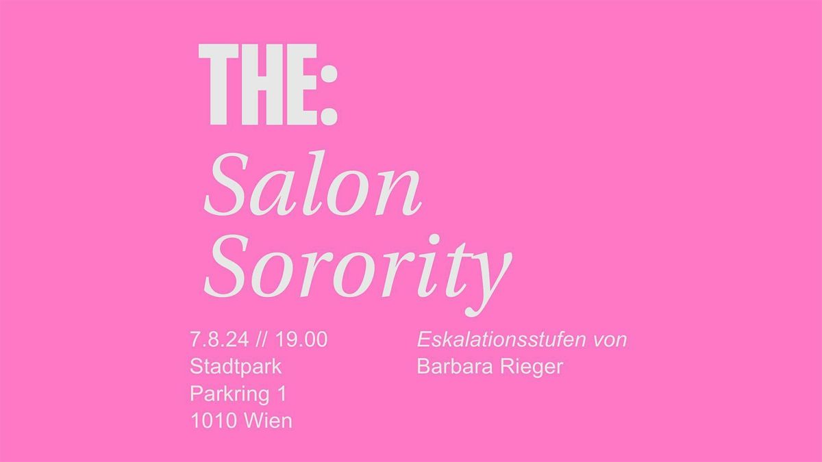 Salon Sorority X Barbara Rieger \u2013 Eskalationsstufen