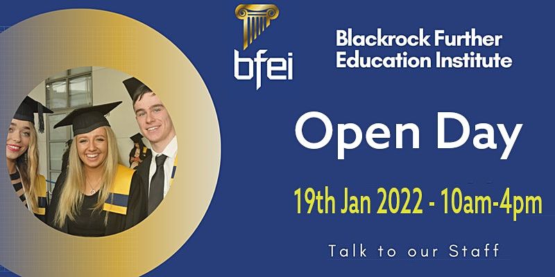 Open Day at Blackrock Further Education Institute (BFEI)- 19th January 2022
