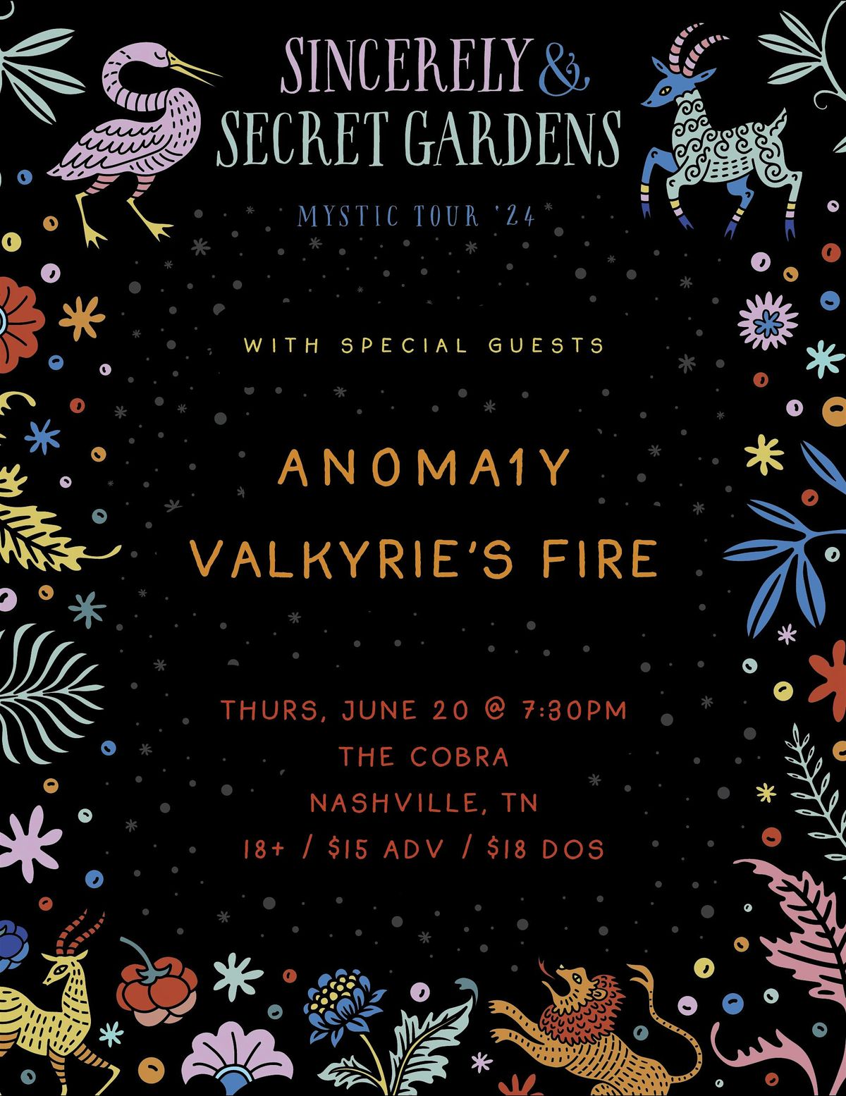 Sincerely | Secret Gardens | ANOMA1Y | Valkyrie's Fire